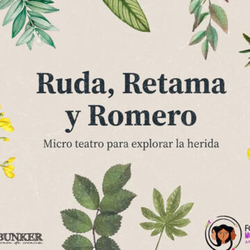 RUDA, RETAMA Y ROMERO NOS SANAN CON MICROTEATRO