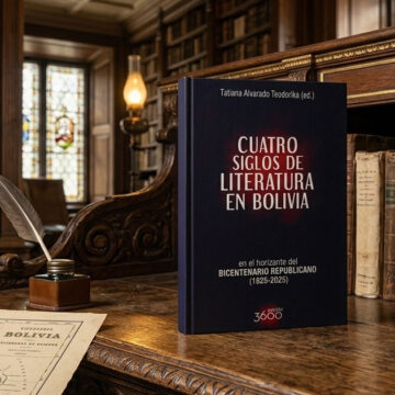 tati ORGULLO BOLIVIANO: EL LIBRO CUATRO SIGLOS DE LITERATURA EN BOLIVIA ES FINALISTA EN LOS PREMIOS ARCHILETRAS 2026